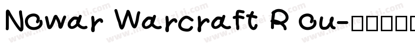 Nowar Warcraft R ou字体转换